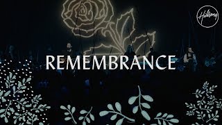 Remembrance  Hillsong Worship [upl. by Asila]