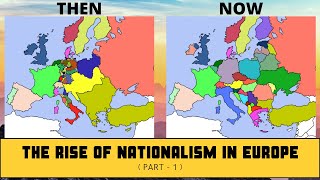 The Rise of Nationalism in Europe  History  NCERT  Class 10  Chapter 1 Part 1 [upl. by Uyr260]