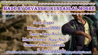 Zingat Karaoke With Lyrics  AjayAtul  Sairat 2016 [upl. by Hungarian]