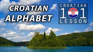 002 📚 Croatian ALPHABET Pronunciation 🇭🇷 Croatian Language 101  Learn Croatian [upl. by Esta889]