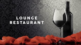 Lounge Restaurant  Cool Music [upl. by Loydie]