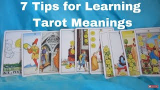 7 Tarot Tips for Learning Tarot Card Meanings [upl. by Ecital]