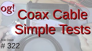 Coax Cable Simple Tests 322 [upl. by Aicad757]