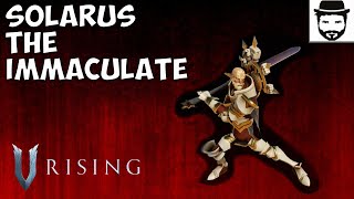 V Rising  How To Solo Solarus The Immaculate [upl. by Hentrich]