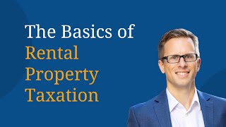 The Basics of Rental Property Taxation [upl. by Horsey]