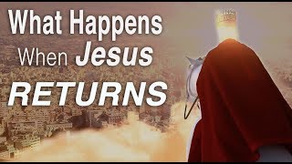 The Second Coming of Jesus  What Happens when He Returns Millennial reign [upl. by Lledrev]