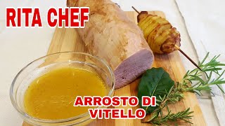 ARROSTO DI VITELLO ALLE ERBE⭐RITA CHEF  Succulento [upl. by Cagle336]