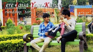 Tere Jaisa Yaar Kahan  Best Friendship Story  Yaara Teri Yaari  Song By Utkarsh [upl. by Tidwell338]