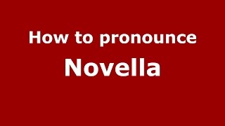 How to pronounce Novella American EnglishUS  PronounceNamescom [upl. by Naujej882]