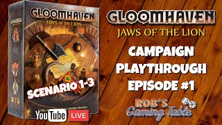 Gloomhaven Jaws of the Lion Campaign Playthrough Ep 1 Scenarios 13 [upl. by Stclair]