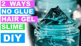 NO GLUE Hair Gel Slime How To Make Slime without Glue [upl. by Arriec]