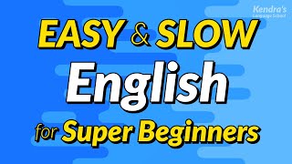 Easy amp Slow English Conversation Practice for Super Beginners [upl. by Nolana]