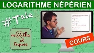 LE COURS  Logarithme népérien  Terminale [upl. by Ernald]