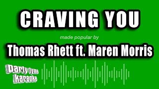 Thomas Rhett ft Maren Morris  Craving You Karaoke Version [upl. by Crelin]