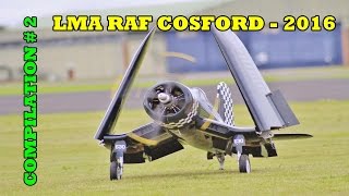 GIANT SCALE RC MODEL AIRCRAFT SHOWLINE COMPILATION  2  LMA RAF COSFORD  2016 [upl. by Biamonte]