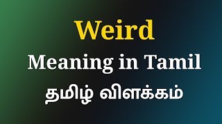 Weird Meaning in Tamil  Meaning Of Weird in Tamil  English to Tamil Dictionary [upl. by Yztim]