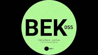 Gary Beck  Lomax BEK055 [upl. by Jueta]