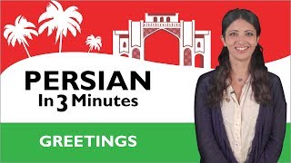 Learn Persian  Persian in Three Minutes  Greetings [upl. by Ahsimal]