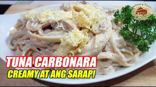 TUNA CARBONARA 🍝 CREAMY AT ANG SARAP [upl. by Labaw]