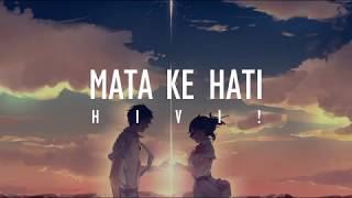 HIVI  Mata Ke Hati Official Music Lyrics [upl. by Py252]