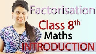 Introduction  Factorization  Chapter 12  NCERT Class 8th Maths [upl. by Rosenblast17]