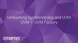 UVM1 UVM Basics  Synopsys [upl. by Moria]