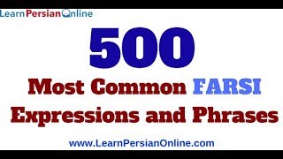 500 Most Common Farsi Expressions and Phrases [upl. by Rehctaht15]