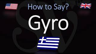 How to Pronounce Gyro CORRECTLY Greek Cuisine Pronunciation [upl. by Wilkison]