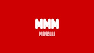 Minelli  MMM Lyrics [upl. by Nayt701]