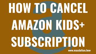 How to Cancel Amazon Kids Plus Subscription [upl. by Charmane730]