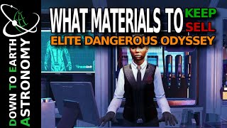 What Materials to keep and What to Sell in Elite Dangerous Odyssey [upl. by Kcirted]