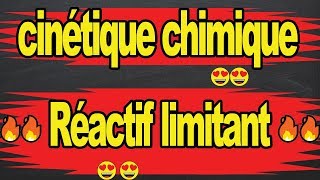 🔥Réactif limitant Cinétique Chimique🔥🔥 [upl. by Oriaj]