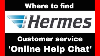 Hermes Couriers  How to find their Live Help chat  website customer service  complaint [upl. by Cook]