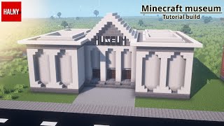 Minecraft museum build tutorial Part 1 [upl. by Graybill]