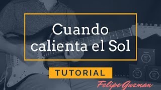 Tutorial Cuando Calienta el Sol  Luis Miguel por Felipe Guzman [upl. by Leno]