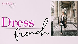 How To Dress Like a French Woman [upl. by Kathie]