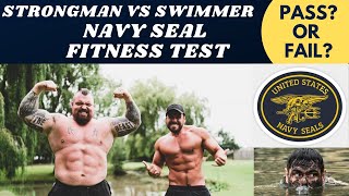 StrongmanSwimmer Vs Navy Seal Fitness Test [upl. by Narruc264]