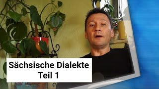 Sächsische Dialekte Teil 1 [upl. by Tenom]