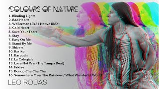 Leo Rojas  Colours of Nature Official Album Playlist Audio Player [upl. by Elmina]