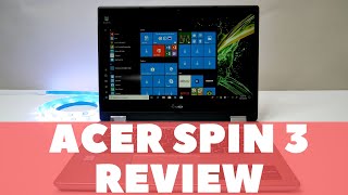 Acer Spin 3 14quot Convertible 2in1 Laptop Review UNBOXING amp TEARDOWN [upl. by Yerdna]