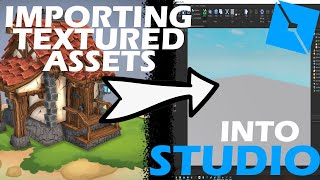 How to import TEXTURED assets into ROBLOX STUDIO 2020 [upl. by Rayham]