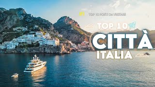 Top 10 Città Da Visitare In Italia  Guida di viaggio [upl. by Homerus338]