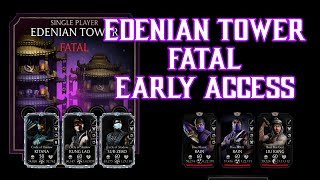 EDENIAN TOWER FATAL  EARLY ACCESS BOSSES 200 [upl. by Costanzia]