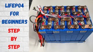 Lithium batteries for beginners Step by step balancing assembling capacity test LiFePo4 DIY [upl. by Htebasyle]