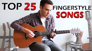 TOP 25  Awesome FINGERSTYLE Guitar Songs [upl. by Goodson]