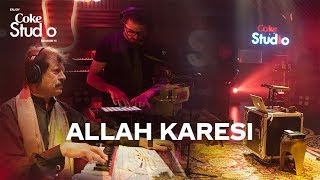 Coke Studio Season 11 Allah Karesi Attaullah Khan Esakhelvi and Sanwal Esakhelvi [upl. by Lai137]