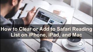 How to Clear or Add to Safari Reading List on iPhone iPad and Mac [upl. by Arndt861]