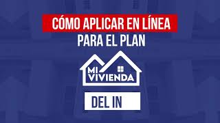 ¿Cómo llenar online la solicitud para el Plan Mi Vivienda [upl. by Nylessej]