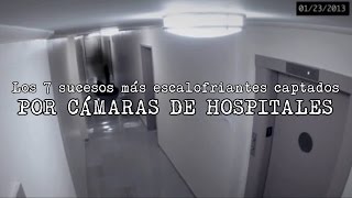 7 Videos Más Aterradores Grabados En Hospitales [upl. by Jaban]