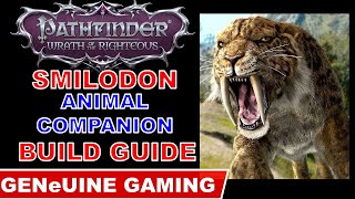 PATHFINDER WRATH OF THE RIGHTEOUS  Smilodon Build [upl. by Derreg]